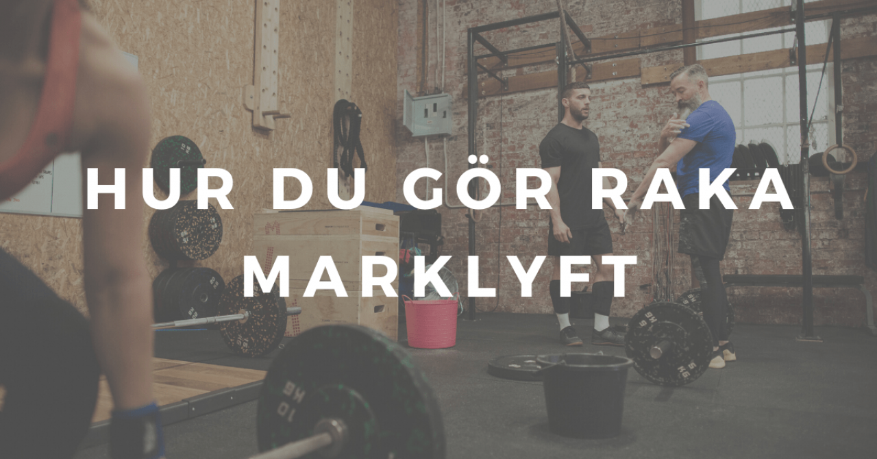 Hur du gör raka marklyft